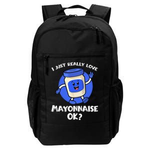 I Just Really Love Mayo Ok Cartoon Mayonnaise Daily Commute Backpack