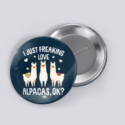 I Just Really Like Alpacas  Alpaca Llama Button