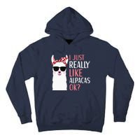 I Just Really Like Alpacas LLama Apparel Tall Hoodie