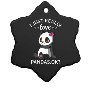 I Just Really Love Pandas Ok Panda Ceramic Star Ornament