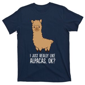 I Just Really Like Alpacas, OK Llama Alpaca T-Shirt