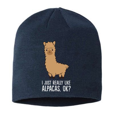 I Just Really Like Alpacas, OK Llama Alpaca Sustainable Beanie