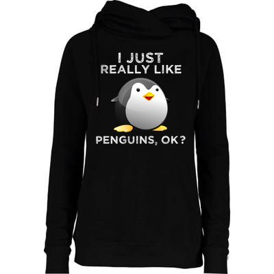 I Just Really Like Penguins Ok Womens Funnel Neck Pullover Hood