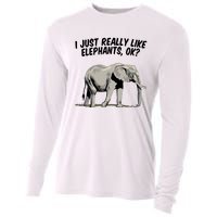 I Just Really Like Elephants Ok Love Elephants Meaningful Gift Cooling Performance Long Sleeve Crew