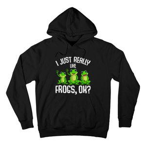 I Just Really Like Frogs Hoodie