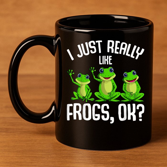 I Just Really Like Frogs 11oz C Handle Ceramic Mug