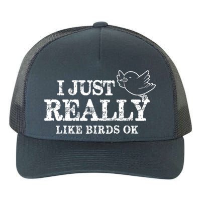 I Just Really Like Birds Ok Yupoong Adult 5-Panel Trucker Hat