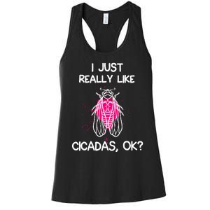 I Just Really Like Cicadas Quote For Cicada Lover Women's Racerback Tank