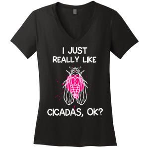 I Just Really Like Cicadas Quote For Cicada Lover Women's V-Neck T-Shirt