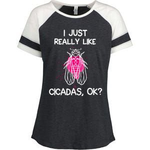 I Just Really Like Cicadas Quote For Cicada Lover Enza Ladies Jersey Colorblock Tee