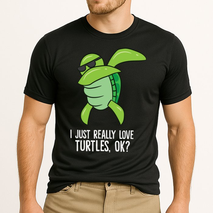 I Just Really Love Turtles Ok? Dabbing Turtle Gift Cooling Performance Crew T-Shirt