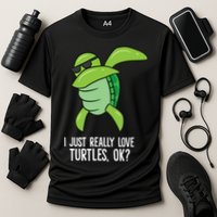 I Just Really Love Turtles Ok? Dabbing Turtle Gift Cooling Performance Crew T-Shirt