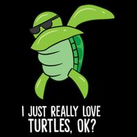 I Just Really Love Turtles Ok? Dabbing Turtle Gift Cooling Performance Crew T-Shirt