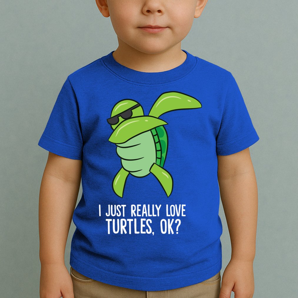 I Just Really Love Turtles Ok? Dabbing Turtle Gift Toddler T-Shirt
