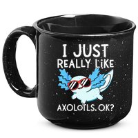 I Just Really Like Axolotls Ok Kawaii Axolotl 15oz Campfire Ceramic Mug