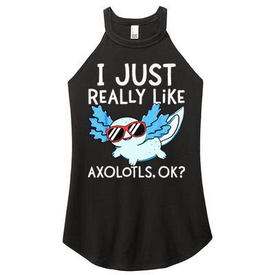 I Just Really Like Axolotls Ok Kawaii Axolotl Women's Perfect Tri Rocker Tank