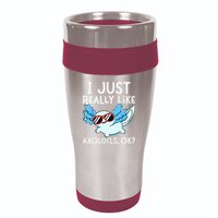 I Just Really Like Axolotls Ok Kawaii Axolotl 16oz Travel Tumbler