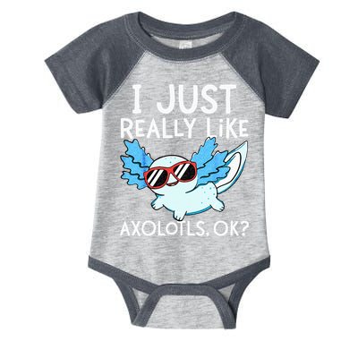 I Just Really Like Axolotls Ok Kawaii Axolotl Infant Baby Jersey Bodysuit