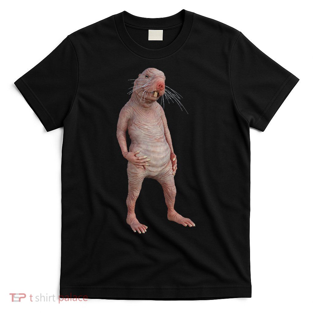 I Just Really Like Naked Moles Ok Funny Naked Mole Rat T-Shirt
