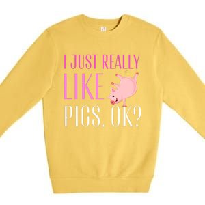 I Just Really Like Pigs Ok? Cute Pink Pigs Premium Crewneck Sweatshirt