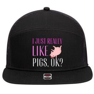 I Just Really Like Pigs Ok? Cute Pink Pigs 7 Panel Mesh Trucker Snapback Hat