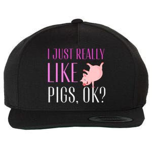 I Just Really Like Pigs Ok? Cute Pink Pigs Wool Snapback Cap