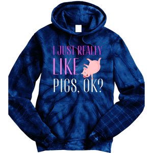 I Just Really Like Pigs Ok? Cute Pink Pigs Tie Dye Hoodie