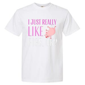 I Just Really Like Pigs Ok? Cute Pink Pigs Garment-Dyed Heavyweight T-Shirt