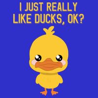 I Just Really Like Ducks Ok? Funny Cute Little Yellow Duck Gift 16 in Basic Backpack