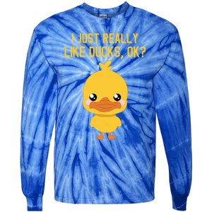 I Just Really Like Ducks Ok? Funny Cute Little Yellow Duck Gift Tie-Dye Long Sleeve Shirt