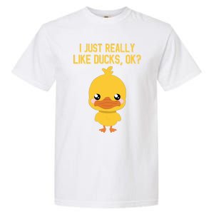 I Just Really Like Ducks Ok? Funny Cute Little Yellow Duck Gift Garment-Dyed Heavyweight T-Shirt