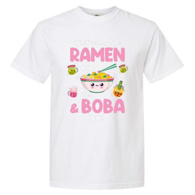 I Just Really Like Ramen And Boba Ok Bubble Tea Garment-Dyed Heavyweight T-Shirt