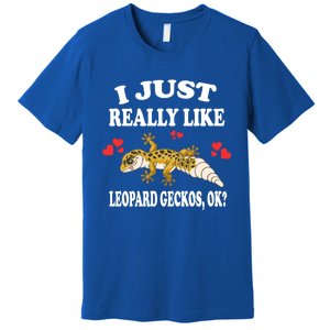 I Just Really Like Leopard Geckos Lizard Lover Gift Premium T-Shirt