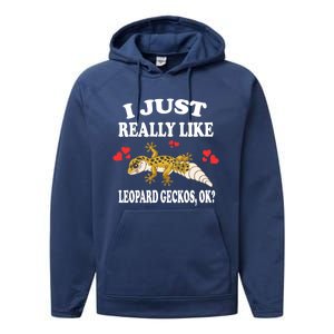 I Just Really Like Leopard Geckos Lizard Lover Gift Performance Fleece Hoodie