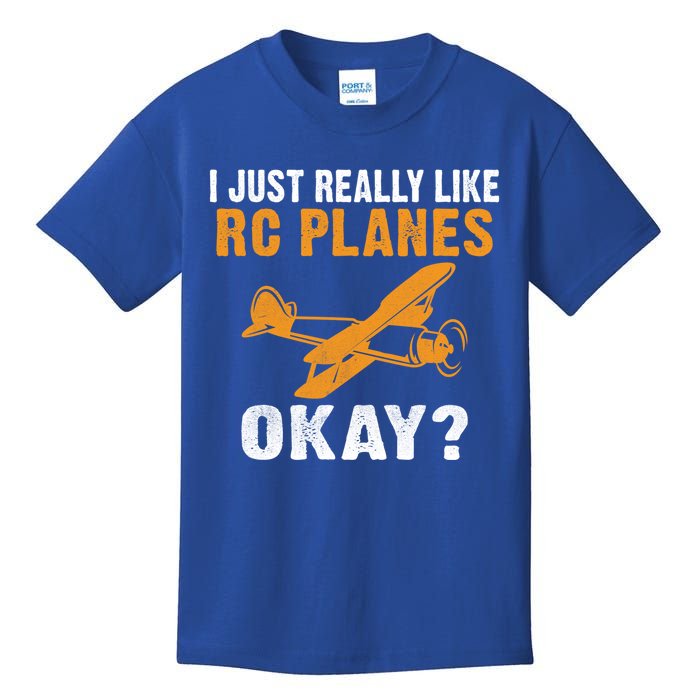 I Just Really Like Rc Planes Okay Flying Rc Plane Gift Kids T-Shirt