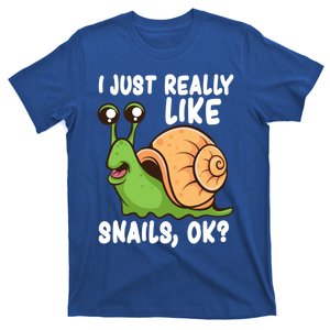 I Just Really Like Snails Ok Funny Snail Lover Gift Great Gift T-Shirt