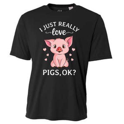 I Just Really Love Pigs Ok Hog Lover Cute Farmer Cooling Performance Crew T-Shirt