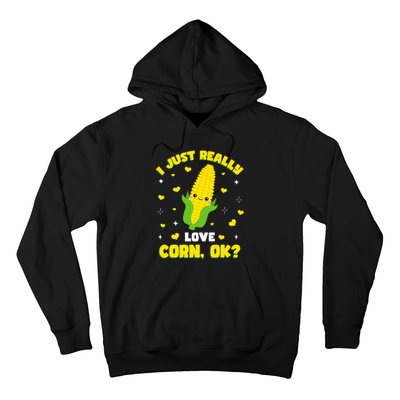 I Just Really Love Corn Hoodie