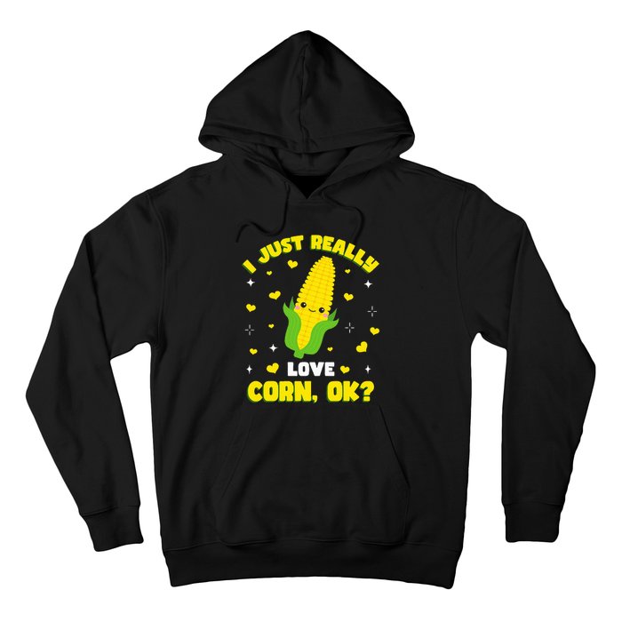 I Just Really Love Corn Hoodie