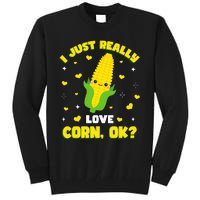 I Just Really Love Corn Tall Sweatshirt