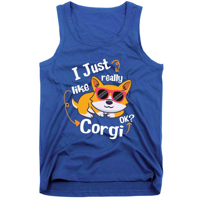 I Just Really Like Corgi Ok? Funny Corgi Dog Puppy Lover Gift Tank Top