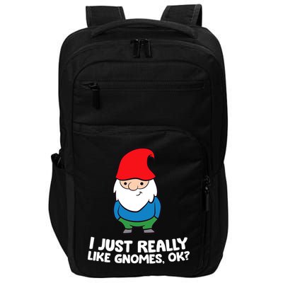 I Just Really Like Gnomes, Ok? Garden Gnome Premium Impact Tech Backpack