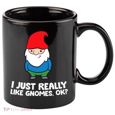 I Just Really Like Gnomes, Ok? Garden Gnome Premium 11oz C Handle Ceramic Mug