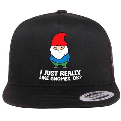 I Just Really Like Gnomes, Ok? Garden Gnome Premium Flatbill Hat
