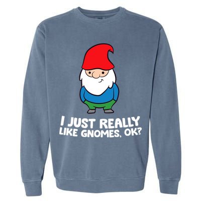 I Just Really Like Gnomes, Ok? Garden Gnome Premium Garment-Dyed Sweatshirt