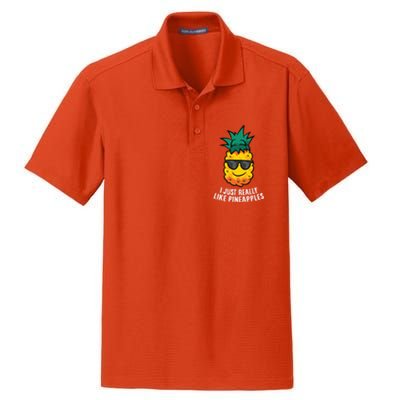 I Just Really Like Pineapples Cute Pineapple Summer Funny Gift Dry Zone Grid Polo