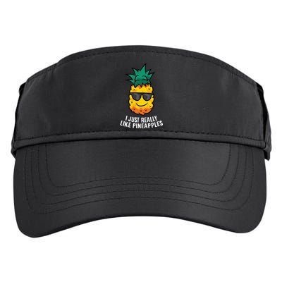 I Just Really Like Pineapples Cute Pineapple Summer Funny Gift Adult Drive Performance Visor