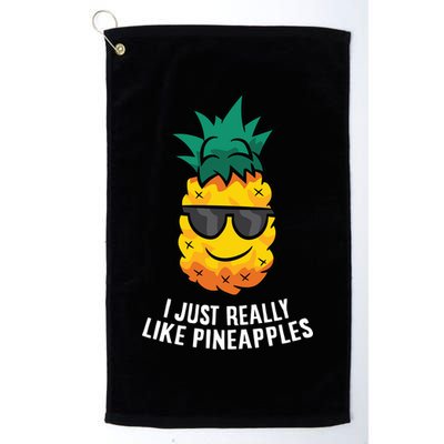 I Just Really Like Pineapples Cute Pineapple Summer Funny Gift Golf Towel