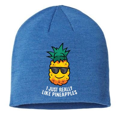 I Just Really Like Pineapples Cute Pineapple Summer Funny Gift Sustainable Beanie