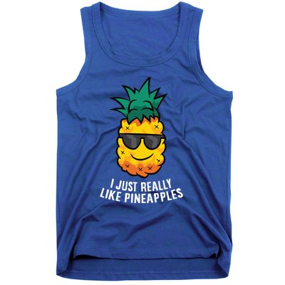 I Just Really Like Pineapples Cute Pineapple Summer Funny Gift Tank Top